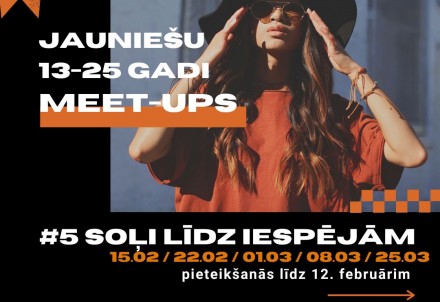 Izsludināts Rīgas jauniešu pavasara meet-ups #5 SOĻI LĪDZ IESPĒJĀM